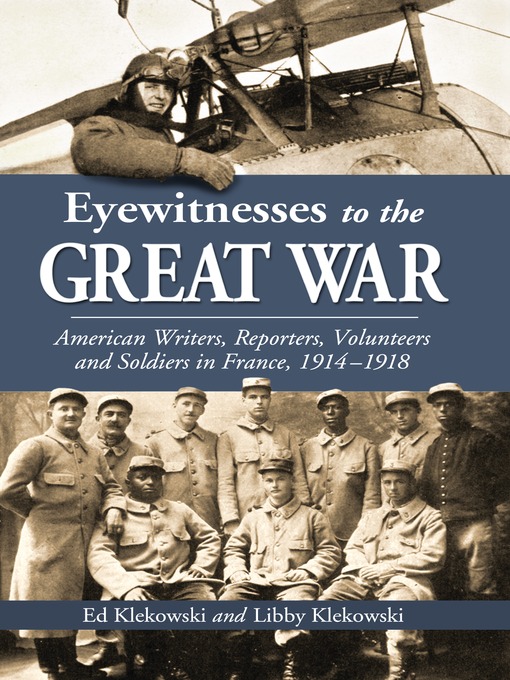 Title details for Eyewitnesses to the Great War by Ed Klekowski - Available